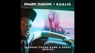 Imagine Dragons + Khalid - Thunder / Young Dumb & Broke (Medley)