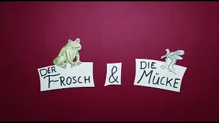 Der Frosch und die Mücke (Fabel) - Trickfilm als Beispiel für Klasse 6