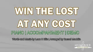 Win the Lost at Any Cost | Piano | Accompaniment | Lyrics