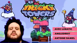 TRICKY TOWERS ft AntoineDaniel AngleDroit Lunatic