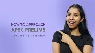 How to approach APSC prelims ? APSC 2021-22 || #apscprelims #apscexam #apscassam #dhanashreedas