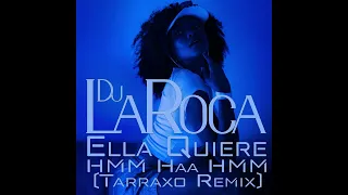 Mr. Fox - Ella Quiere Hmm Haa Hmm (feat. Leka El Poeta) (LaRocaBeats Remix)