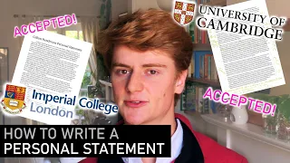How to write a personal statement (incl. CAMBRIDGE & IMPERIAL accepted statements)