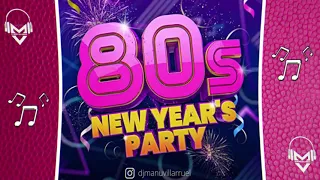 80s New Years Party • Dj Manu Villarruel