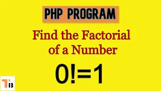PHP Program to find the Factorial of a Number
