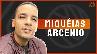 MIQUÉIAS ARCENIO - Venus Podcast #298