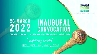 Inaugural Convocation Albukhary International University | 26 March 2022