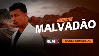 MALVADÃO 3 - Xamã | DANCE COMERCIAL | By. Blackson Music (REMIX 2022)