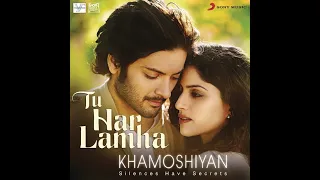 Tu Har Lamha (Audio)