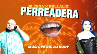 Perreadera Vol. 1 - El Giga x Bellaliz #Reggaeton #Perreo #UrbanMusic