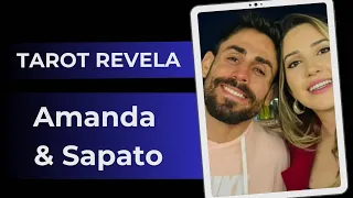 AMANDA & SAPATO - TAROT REVELA A SITUAÇÃO ATUAL E POSSIBILIDADES FUTURAS.#amandabbb23 #CARADESAPATO