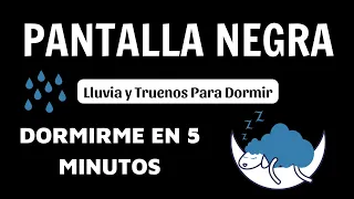 Lluvia y truenos | Pantalla negra | Caer en un sueño profundo en 5 minutos