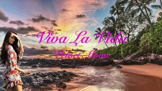 Viva La Vida. Velvet Moon with Lyrics