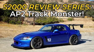 2006 S2000 AP2 TRACK MONSTER // S2000 REVIEW SERIES: Pt 2