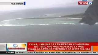 China, umalma sa panawagan ng Amerika na itigil ang mga proyekto sa West Phl Sea
