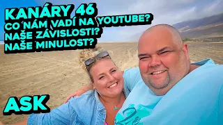 Co nám vadí na YouTube? Naše závislosti? Na čem pracujeme? ASK - Kanáry 46