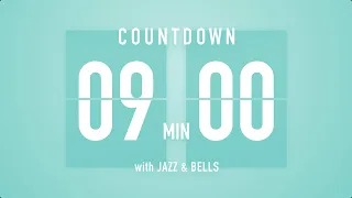 9 Minutes Countdown Timer Flip clock♫ / +Jazz☕️ + Bells🔔