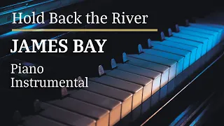 James Bay Hold Back The River Piano Karaoke Version