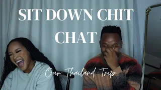 Babalwa & Zola Mcaciso | Thailand Trip | Sit Down Chit Chat