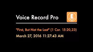 "First, But Not the Last" (1 Cor. 15:20,23)