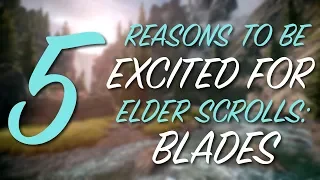 5 Reasons To Be Excited About The Elder Scrolls: Blades