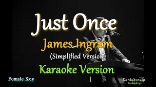 Just Once -  by James Ingram (Female Version - Karaoke)