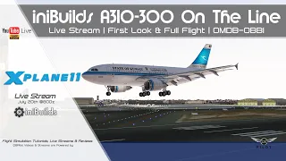 iniBuilds A310-300 On The Line | First Look and Full Flight