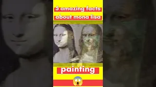 5 amazing facts about Mona Lisa painting / mona lisa painting price #monalisa #facts #shorts