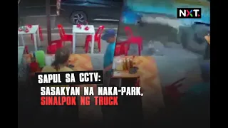 Sapul sa CCTV: Sasakyan na naka-park, sinalpok ng truck | NXT