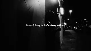 Morad, Beny Jr, Rvfv - Lo Que Tiene | LETRA