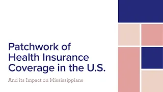 Course Overview | Patchwork of Health Insurance in the US and it's Impact on Mississippians