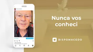 Nunca vos conheci - Meditação Matinal 26/07/22