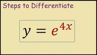 How to differentiate e^(4x) (chain rule)