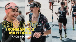 Road To Ironman 70.3 Mallorca - Race Recap