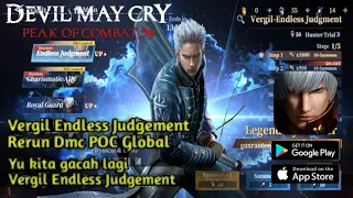 Ayo kita gacha lagi vergil Endless Judgement (Devil May Cry) [Peak Of Combat]