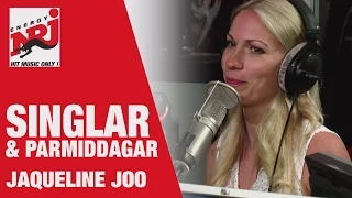 Jacqueline Joo - Singlar och Parmiddagar - VAKNA MED NRJ