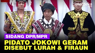 [FULL] Pidato Jokowi 'Getarkan' DPR, Geram Kerap Diejek Lurah Hingga Firaun