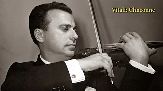 Vitali (arr. Charlier): Chaconne - Henryk Szeryng, violin; Tasso Janopoulos, piano