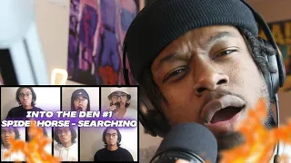 DEN | SPIDER HORSE - SEARCHING REMIX REACTION!! HE DON'T MISS