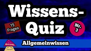 Wissensquiz 3 Allgemeinwissen Quiz mit 15 Quizfragen - Deutsch Multiple Choice