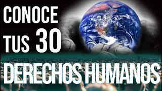 DERECHOS HUMANOS: TUS 30 DERECHOS FUNDAMENTALES