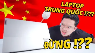 CÓ NÊN MUA LAPTOP NỘI ĐỊA TRUNG QUỐC CHO RẺ!??