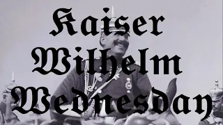 Kaiser Wilhelm Wednesday