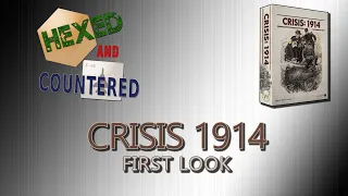 Crisis 1914 - First Look