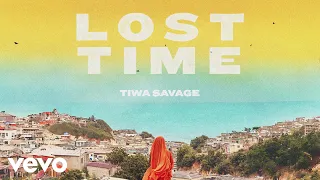 Tiwa Savage - Lost Time (Official Lyric Video)