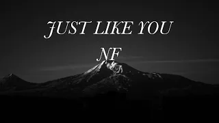 JUST LIKE YOU- NF (1 hour)