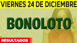 Resultado del sorteo Bonoloto del Viernes 24 de Diciembre del 2021.