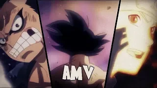 Luffy/Goku/Naruto - [  AMV  ] - Legends Never Die