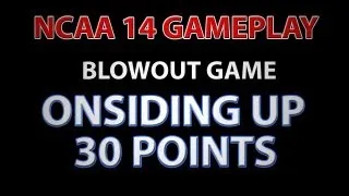 NCAA 14 RANKED - RUNNING UP SCORE - ONSIDING UP 30