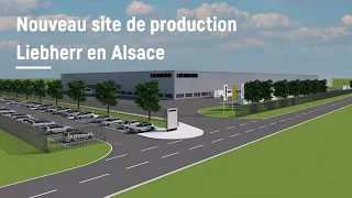 Liebherr – Un nouveau site de production en Alsace